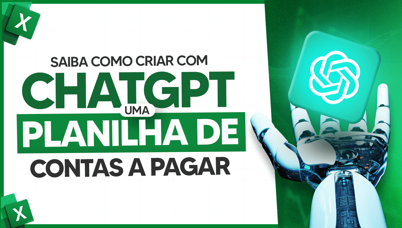 Como Criar Planilha de Contas a Pagar com ChatGPT no Excel