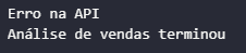 Print do texto "Análise de vendas terminou" contido no bloco finally