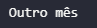 Print "Outro mês" resultado do match e case no Python