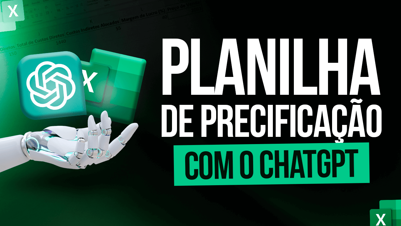 Como Criar uma Planilha de Precificação no Excel com ChatGPT