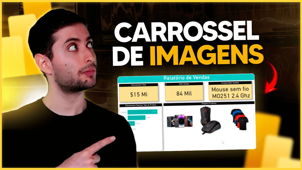 Carrossel de Imagens no Power BI – Deixe seus Relatórios Mais Dinâmicos!