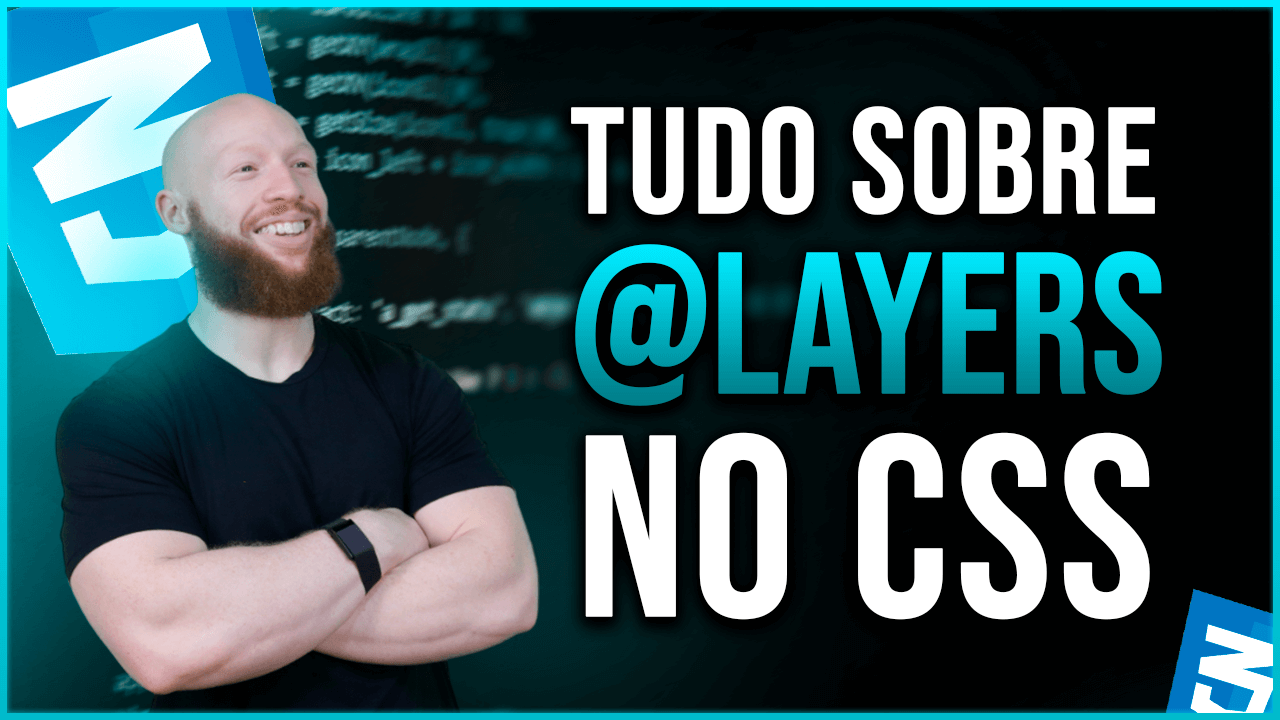 Tudo Sobre @layer no CSS – Organize seus Códigos com Perfeição