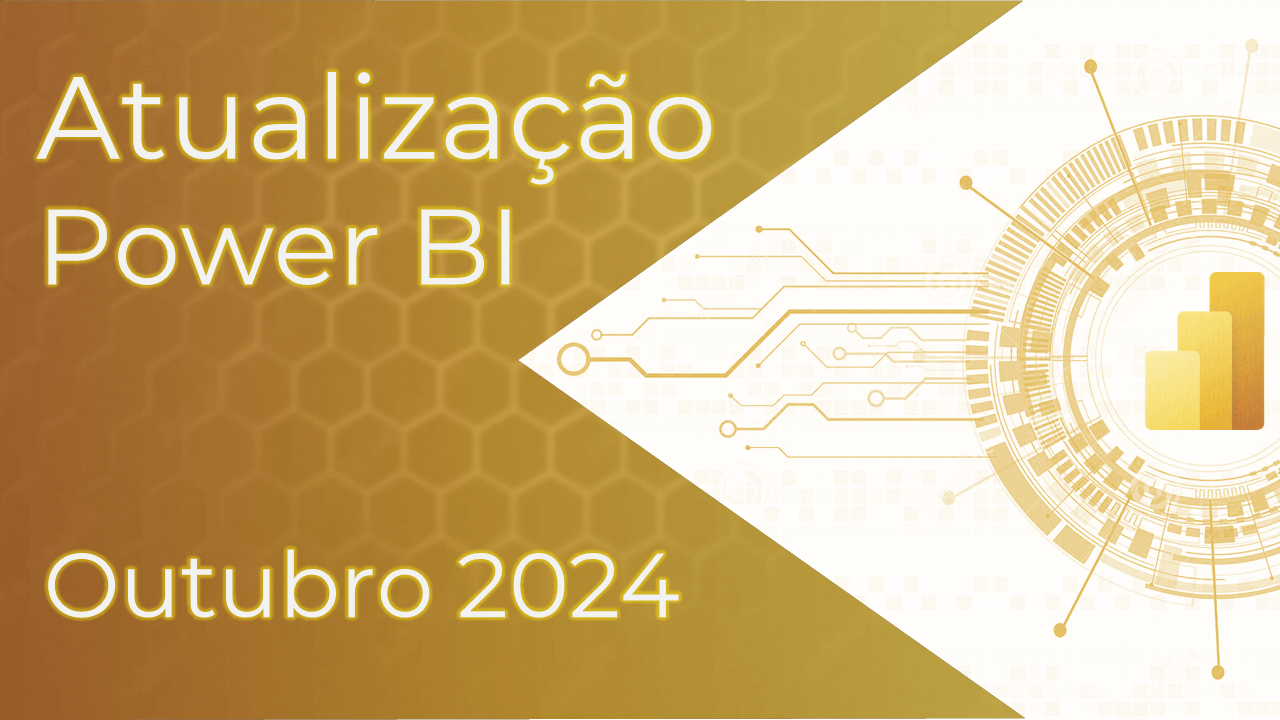 Power BI Outubro 2024 - Atualizações, image size:1280x720