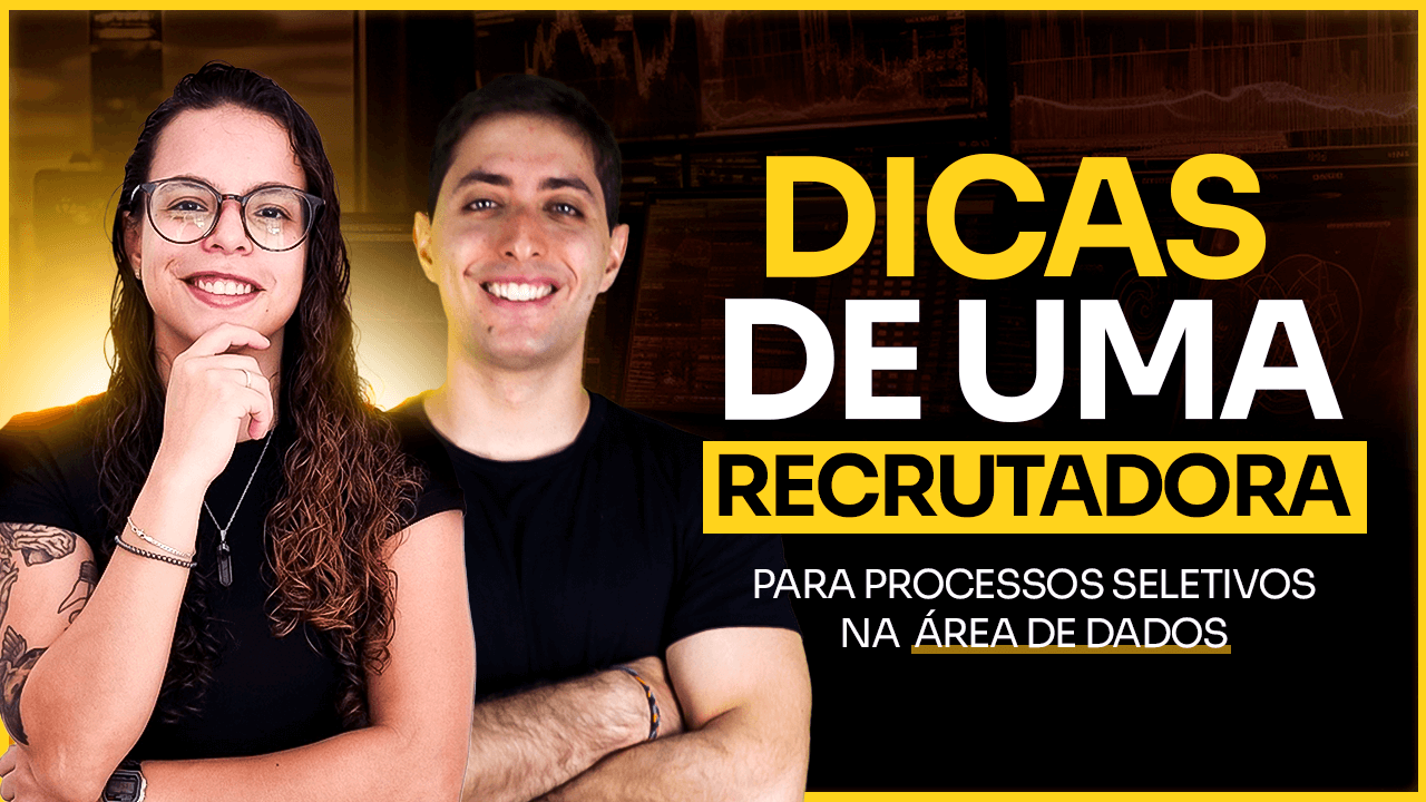 Dicas pra se Destacar em Processo Seletivo pra Área de Dados
