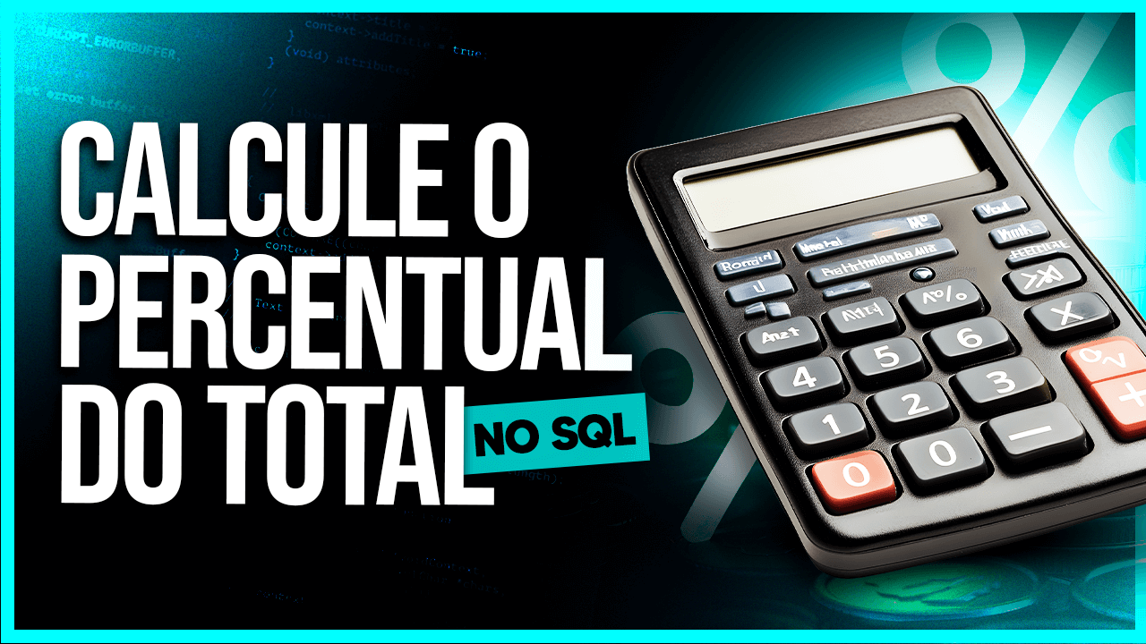 Percentual do Total no SQL: Duas Formas para Calcular