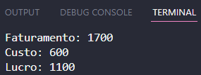 Resultado do faturamento (1700), custo (600) e lucro (1100)
