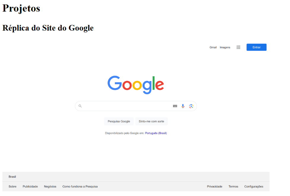 Os títulos "Projetos" e "Réplic do Site do Google" acima de uma imagem com um print da réplica do google.