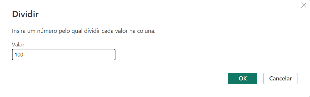 Caixa de diálogo de divisão de valores com o número 100 preenchendo o campo de valor.
