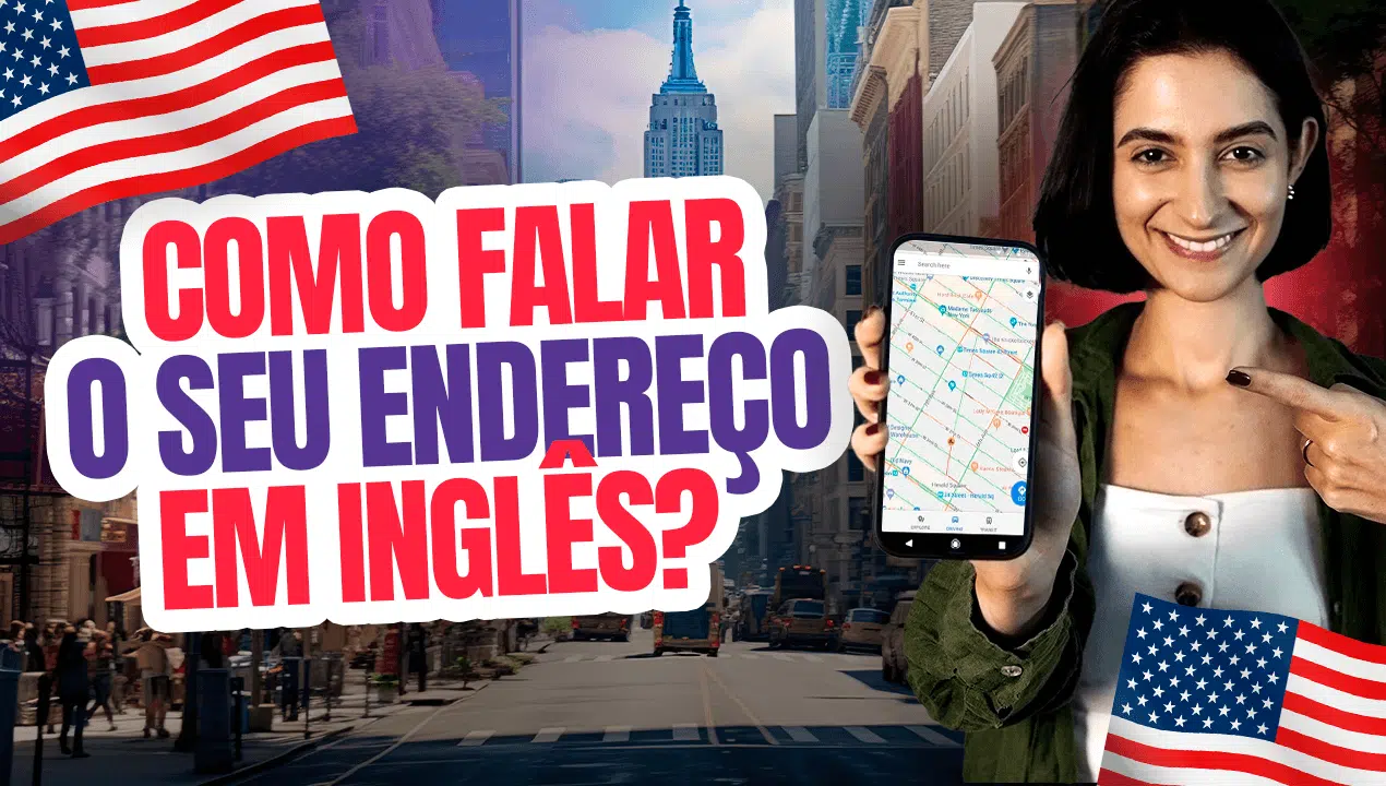 Como Falar o Seu Endereço em Inglês?