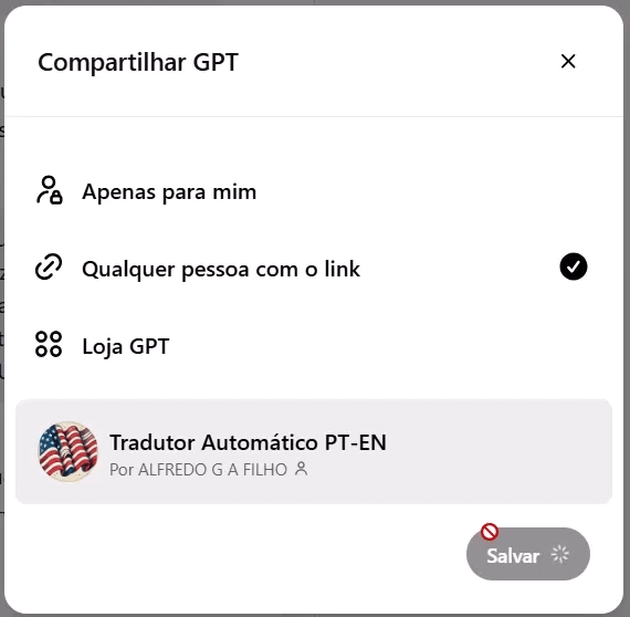opções de compartilhamento do GPT, "Apenas para mim", "Qualquer pessoa com o link" etc
