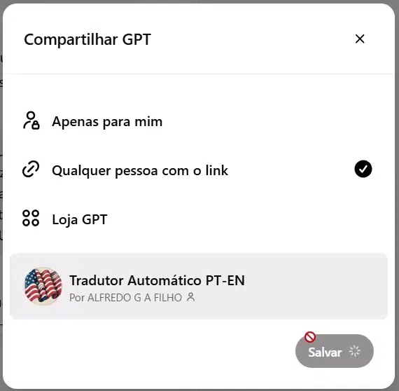 opções de compartilhamento do GPT, "Apenas para mim", "Qualquer pessoa com o link" etc