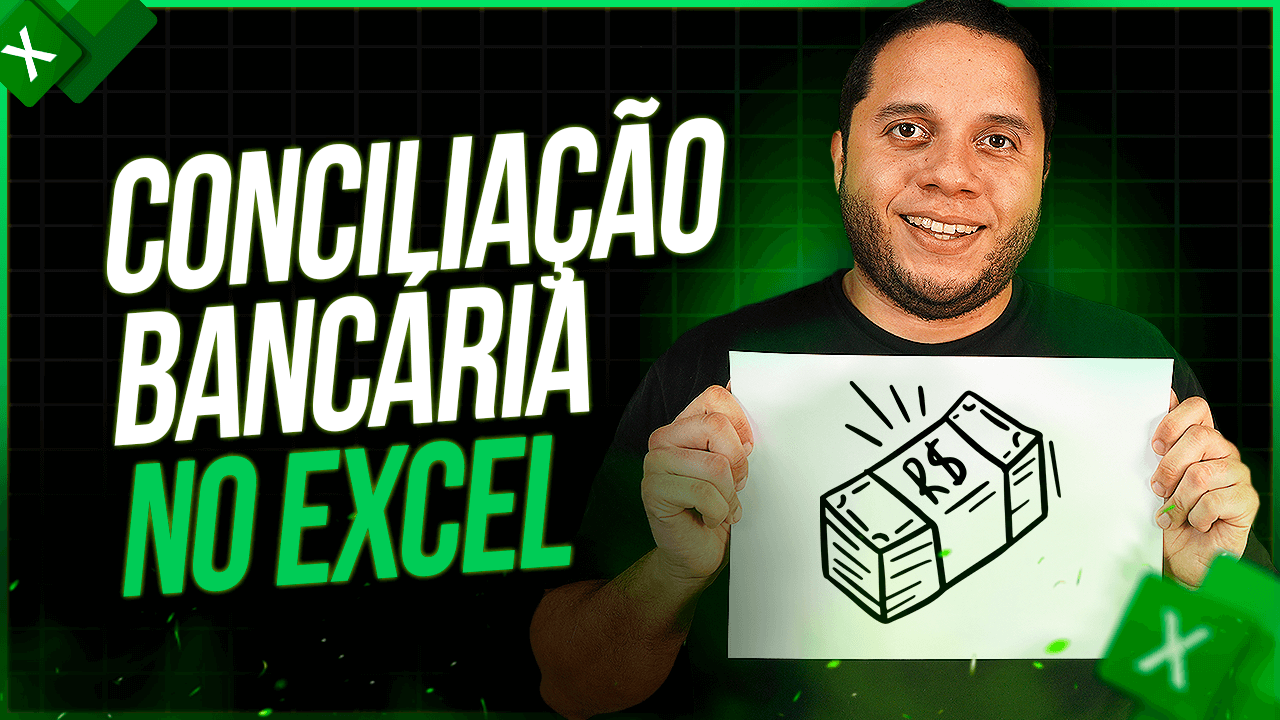Conciliação bancária no Excel – Um guia prático