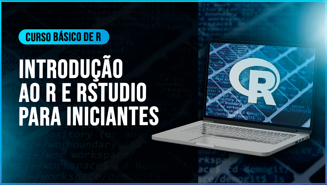 Curso Básico de R: Comece a Programar e Analisar Dados com R!