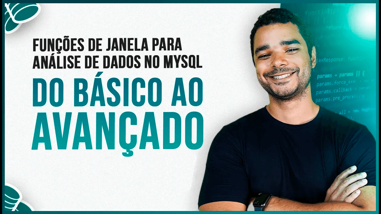 Funções de Janela no SQL: Uma Série Especial para Transformar Sua Análise de Dados