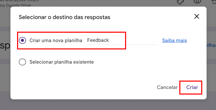 Janela do Google Forms exibindo a opção selecionada “Criar uma nova planilha” com o nome “Feedback”, e o botão “Criar” destacado no canto inferior direito