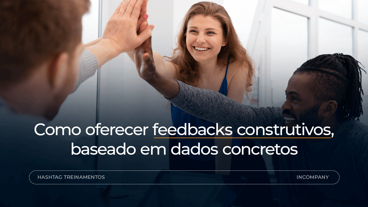 Feedback construtivo baseado em dados: como aplicar na sua equipe