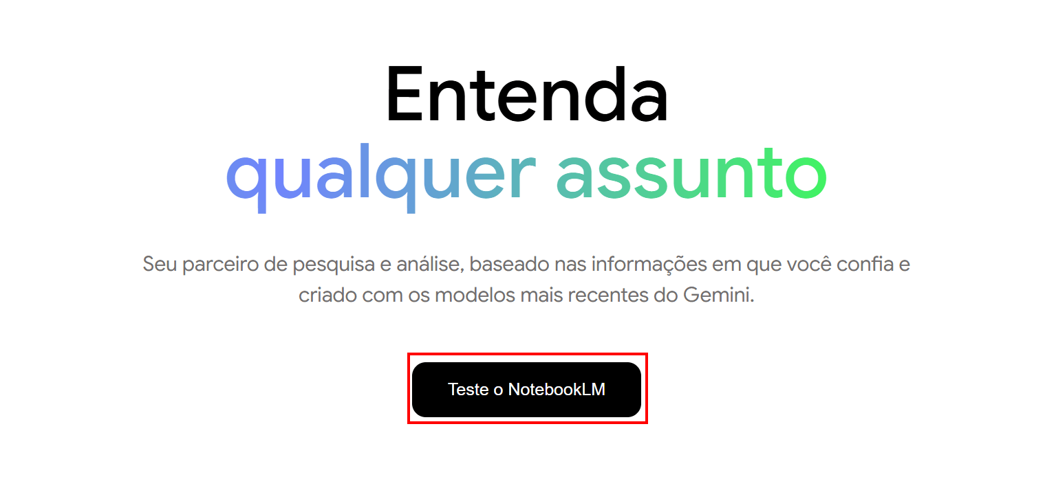 Tela do site do NotebookLM com destaque para o botão Teste o NotebookLM
