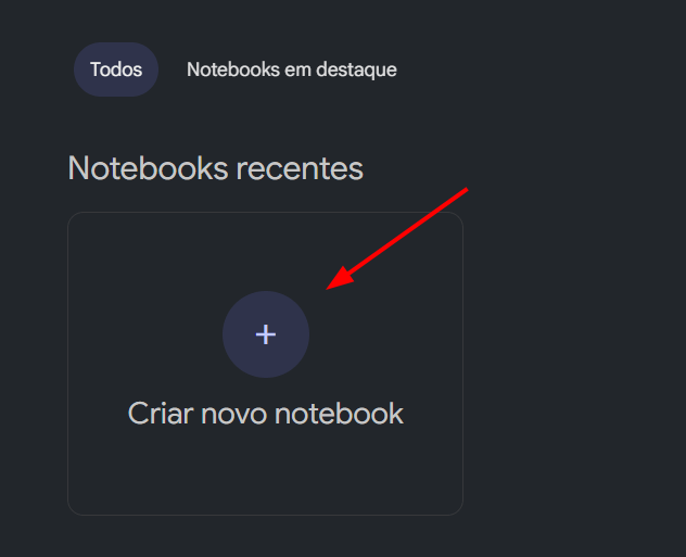 Tela do notebookLM com o destaque para o botão Criar novo notebook