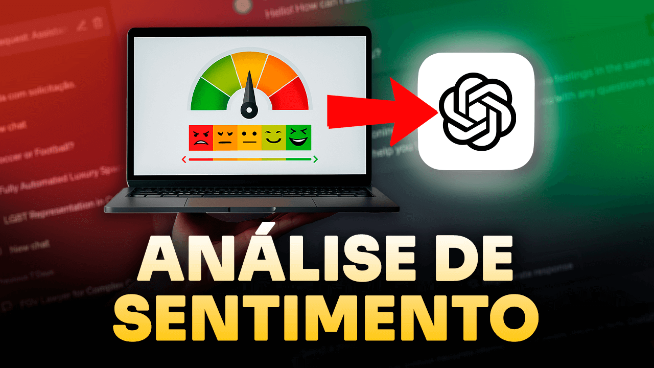 Como Fazer Análise de Sentimentos com ChatGPT: Passo a Passo