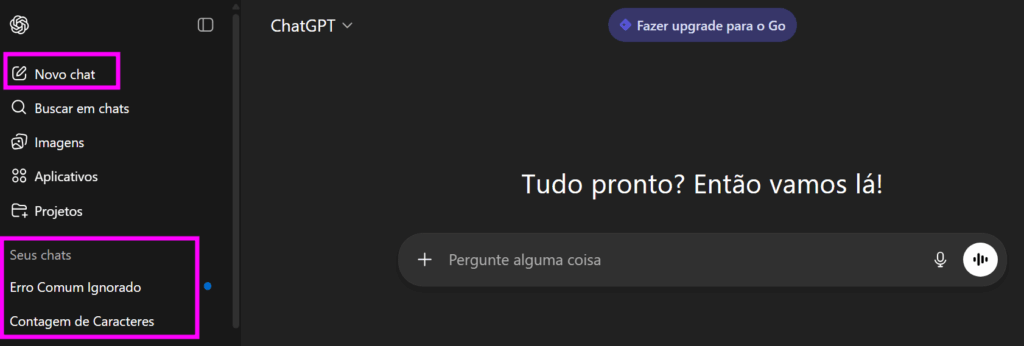 Interface do ChatGPT em modo escuro, com a barra lateral à esquerda destacando o botão “Novo chat” e a seção “Seus chats”, e a área principal exibindo a mensagem “Tudo pronto? Então vamos lá!