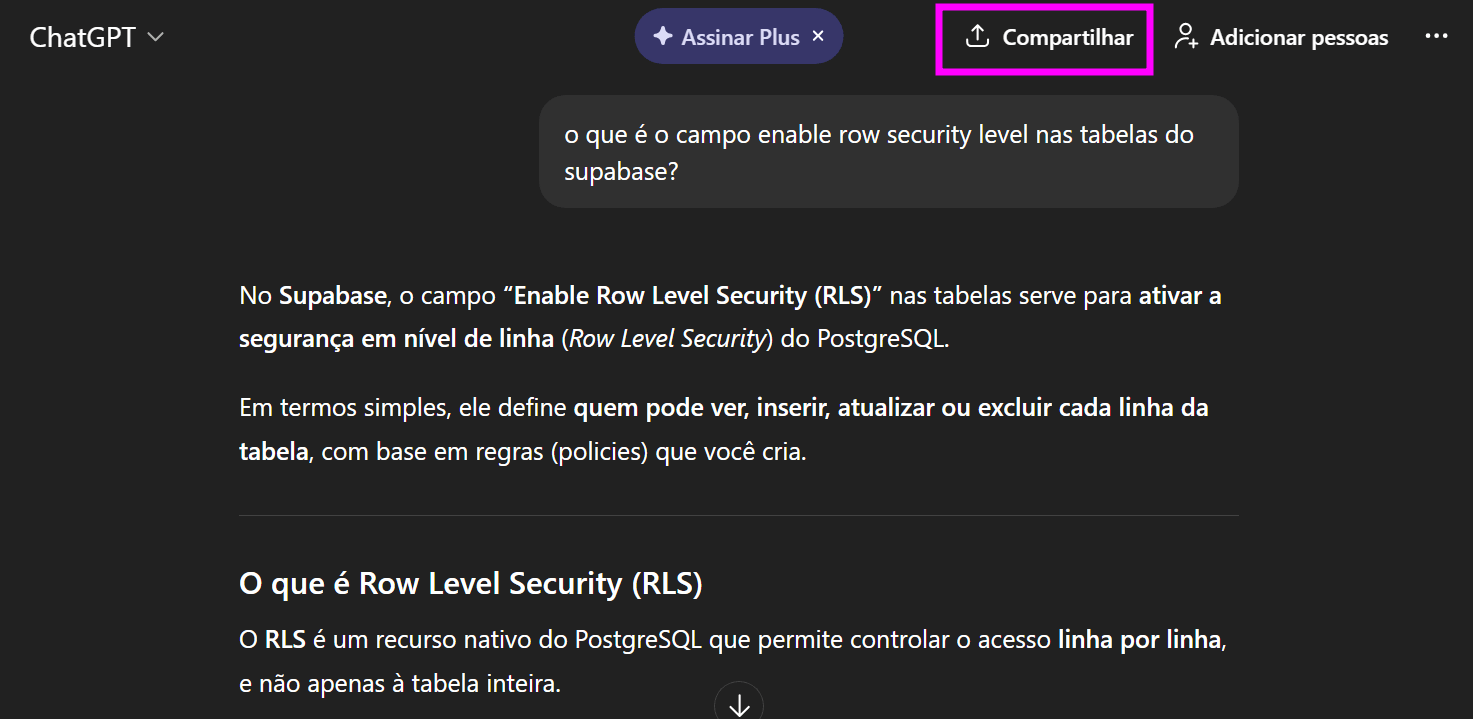 Captura de tela da interface do ChatGPT em modo escuro, mostrando uma conversa sobre o campo ‘Enable Row Level Security (RLS)’ no Supabase, com o botão ‘Compartilhar’ destacado no canto superior direito