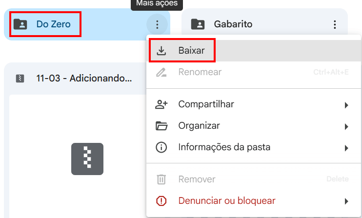 Captura de tela do Google Drive mostrando a pasta 'Do Zero' selecionada. Ao clicar no botão de opções representado por três pontos, aparece um menu suspenso com várias ações, destacando a opção 'Baixar' no topo