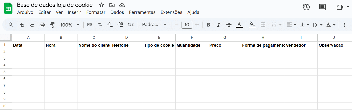 Tela do Google planilhas com o título Base de dados loja de cookie e as colunas Data, Hora, Nome do cliente, Telefone, Tipo de cookie, Preço, Forma de pagamento, Vendedor e Observação