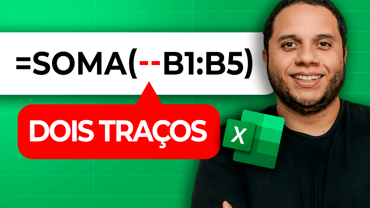 Operador Duplo Sinal no Excel: o truque que muda suas fórmulas