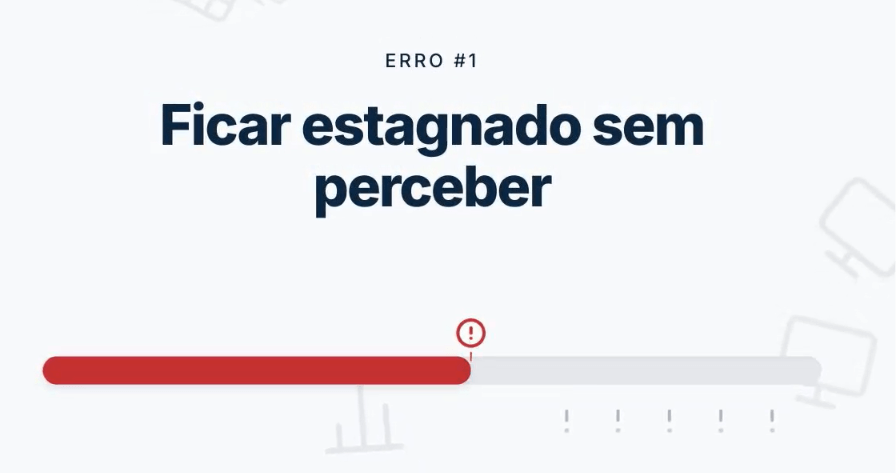 Ficar estagnado sem perceber