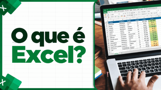 O que é Excel? Para que serve e o que dá para fazer nele